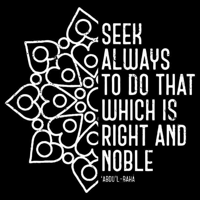 Seek Always To Do That Which Is Right And Noble Baha’I Quote Baby Bodysuit