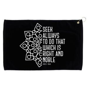 Seek Always To Do That Which Is Right And Noble Baha’I Quote Grommeted Golf Towel