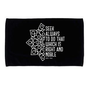 Seek Always To Do That Which Is Right And Noble Baha’I Quote Microfiber Hand Towel