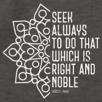 Seek Always To Do That Which Is Right And Noble Baha’I Quote Vector Backpack