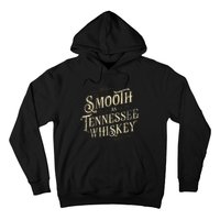 Smooth As Tennessee Whiskey Country Hoodie