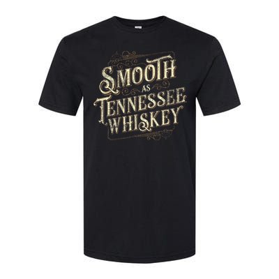 Smooth As Tennessee Whiskey Country Softstyle CVC T-Shirt