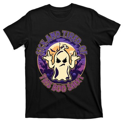 Sick And Tired Of This Boo Sheet Halloween Ghost Costume T-Shirt