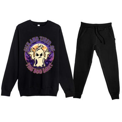 Sick And Tired Of This Boo Sheet Halloween Ghost Costume Premium Crewneck Sweatsuit Set