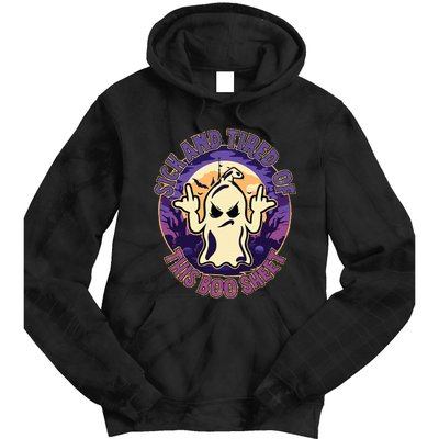 Sick And Tired Of This Boo Sheet Halloween Ghost Costume Tie Dye Hoodie