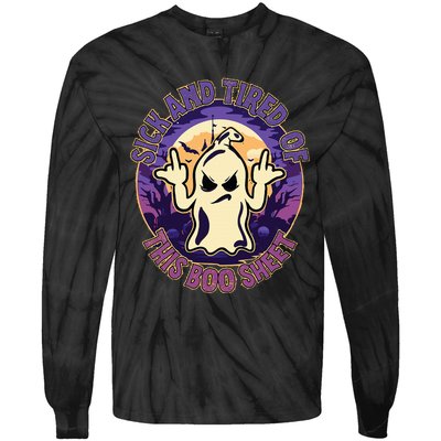 Sick And Tired Of This Boo Sheet Halloween Ghost Costume Tie-Dye Long Sleeve Shirt