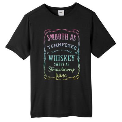 Smooth as Tennessee Whiskey Funny Humour Tee Vacation Tall Fusion ChromaSoft Performance T-Shirt