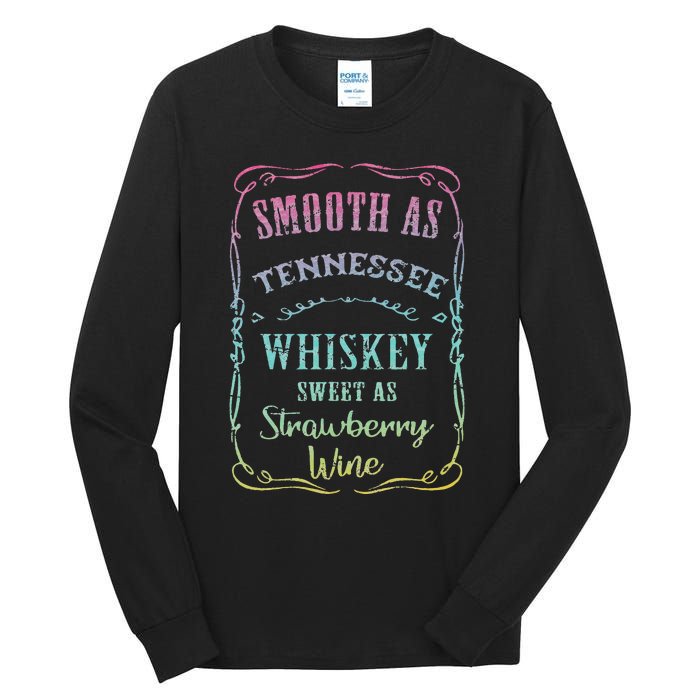 Smooth as Tennessee Whiskey Funny Humour Tee Vacation Tall Long Sleeve T-Shirt