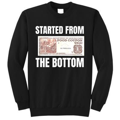 Started At The Bottom Funny Food Stamp 80s 90s Kids Know Tall Sweatshirt