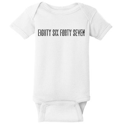 Subtle Anti Trump Eighty Six Fortyseven 8647 Anti Trump Baby Bodysuit