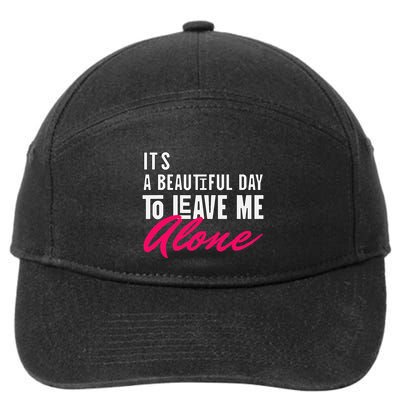Sarcastic Alone Time Request Introverts Solitude Statement 7-Panel Snapback Hat
