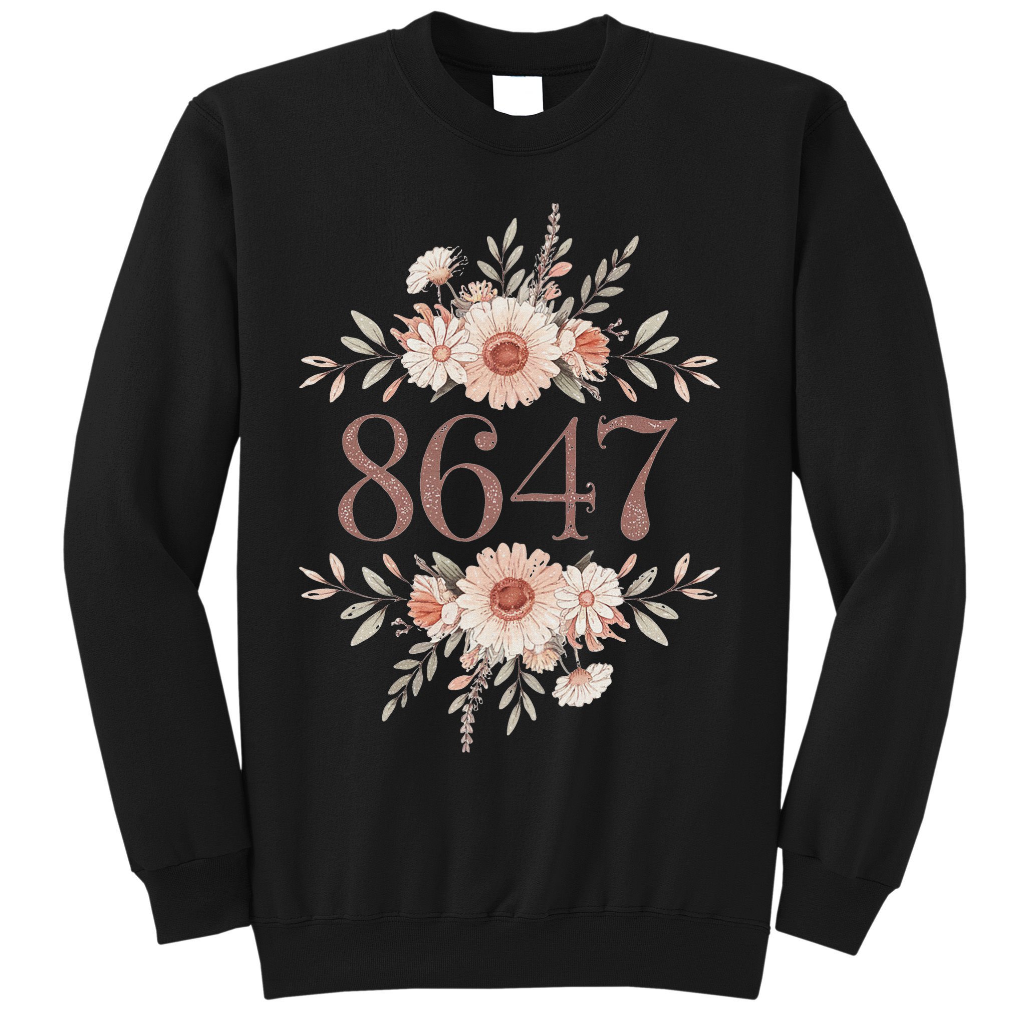 Subtle Anti Trump 8647 Flower Floral Boho President Liberal Sweatshirt