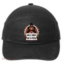 Save A Turkey Eat A Pizza Pilgrim Turkey  7-Panel Snapback Hat