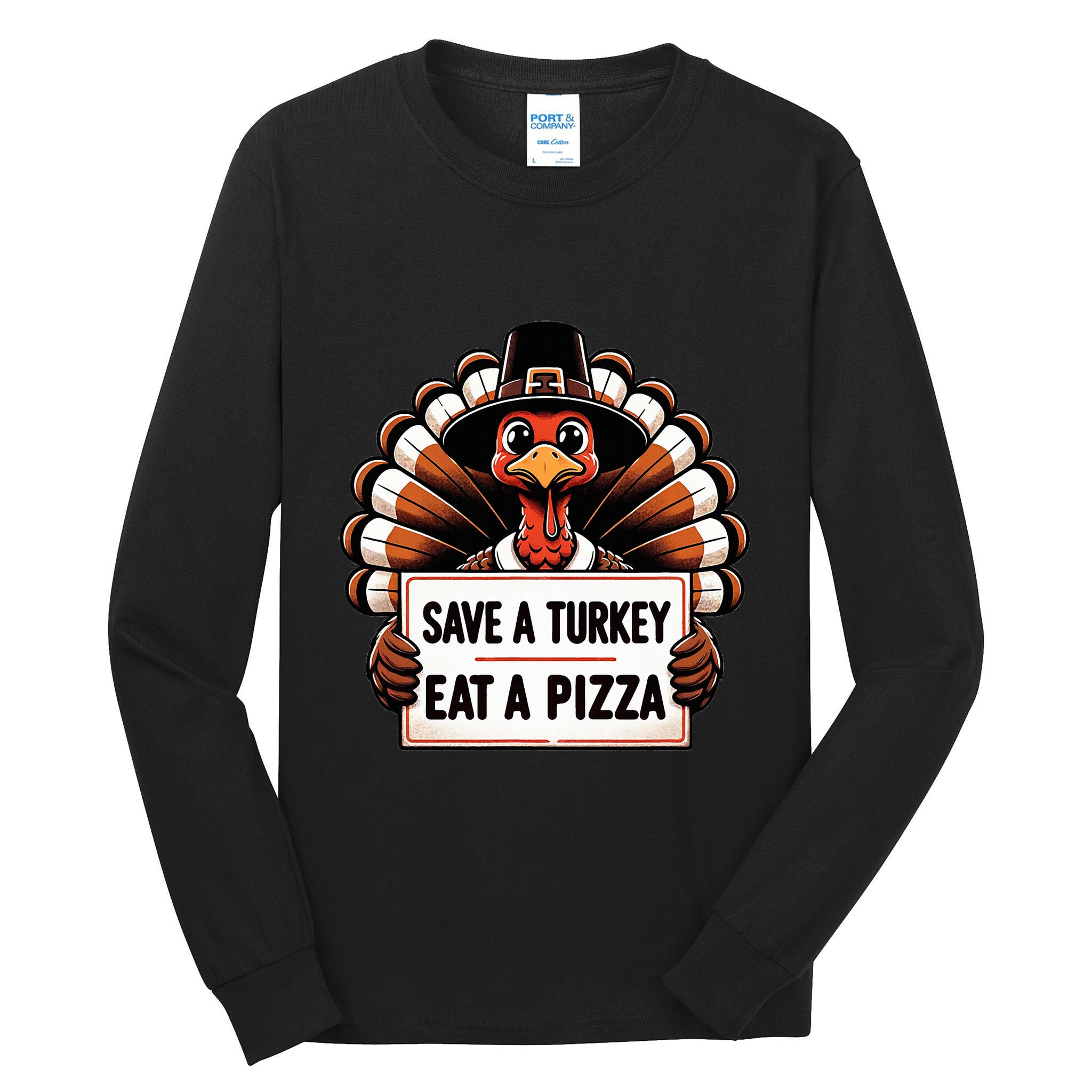 Save A Turkey Eat A Pizza Pilgrim Turkey  Tall Long Sleeve T-Shirt