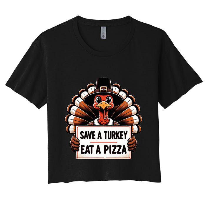 Save A Turkey Eat A Pizza Pilgrim Turkey  Women's Crop Top Tee