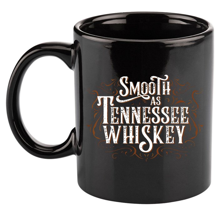 Smooth As Tennessee Whiskey Country 11oz C Handle Ceramic Mug