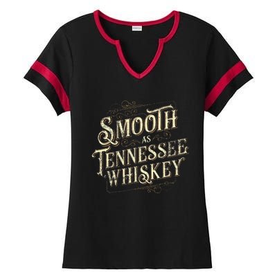 Smooth As Tennessee Whiskey Country Ladies Halftime Notch Neck Tee