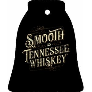 Smooth As Tennessee Whiskey Country Ceramic Bell Ornament