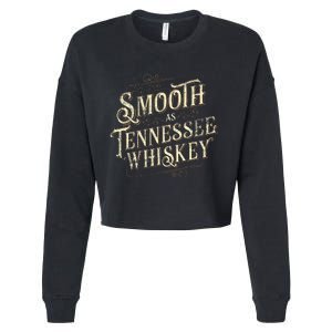 Smooth As Tennessee Whiskey Country Cropped Pullover Crew