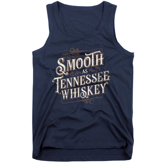 Smooth As Tennessee Whiskey Country Tank Top