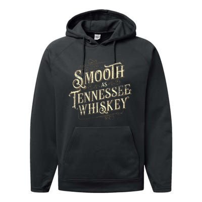 Smooth As Tennessee Whiskey Country Performance Fleece Hoodie