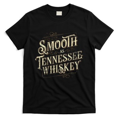 Smooth As Tennessee Whiskey Country T-Shirt