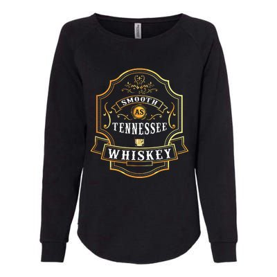 Smooth As Tennessee Whiskey Drinking Buddy Gift Idea Womens California Wash Sweatshirt