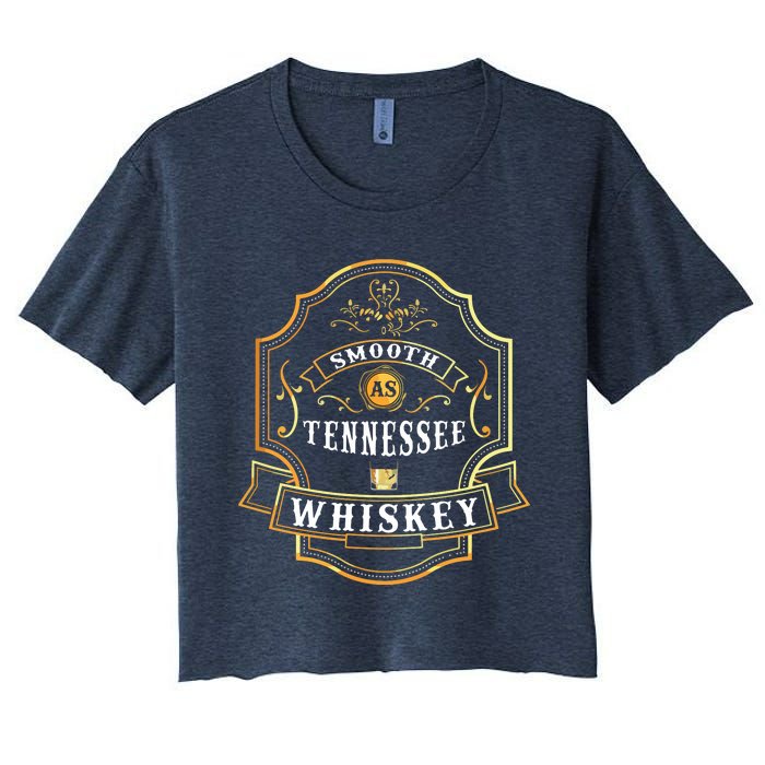 Smooth As Tennessee Whiskey Drinking Buddy Gift Idea Women's Crop Top Tee