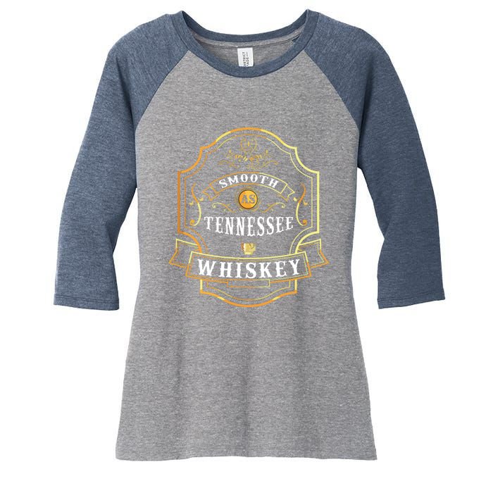 Smooth As Tennessee Whiskey Drinking Buddy Gift Idea Women's Tri-Blend 3/4-Sleeve Raglan Shirt