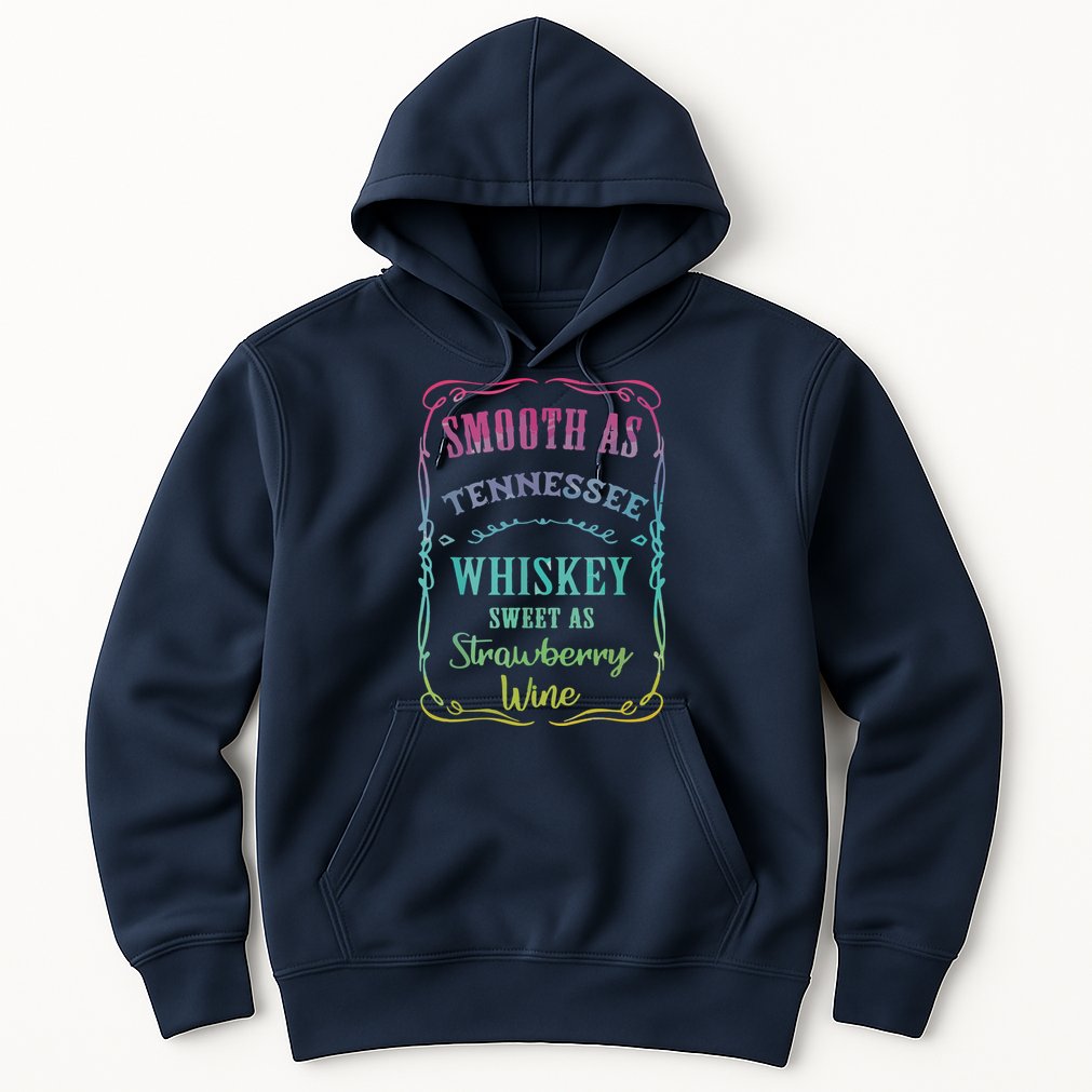 Smooth As Tennessee Whiskey Funny Humour Tee Vacation Hoodie
