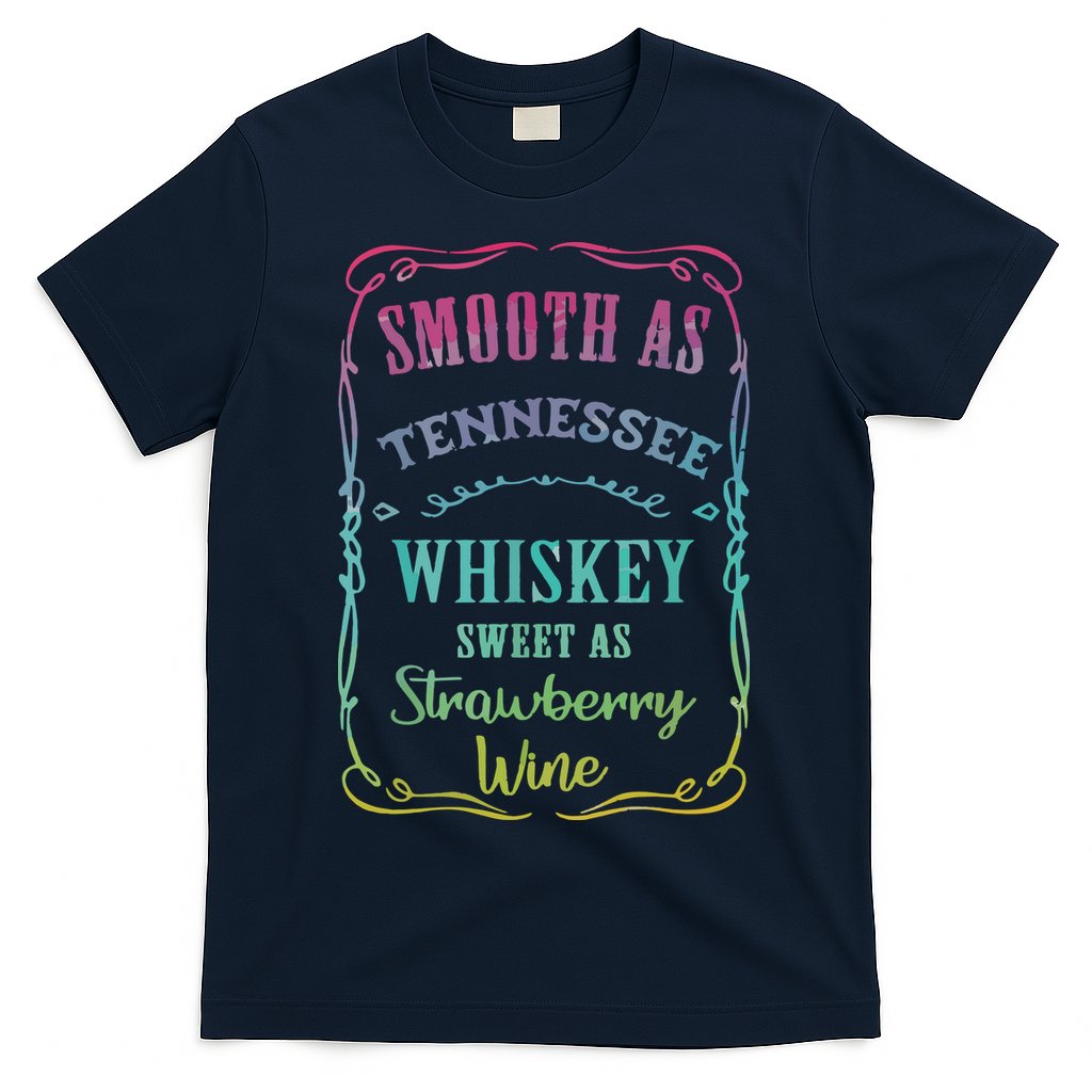 Smooth As Tennessee Whiskey Funny Humour Tee Vacation T-Shirt