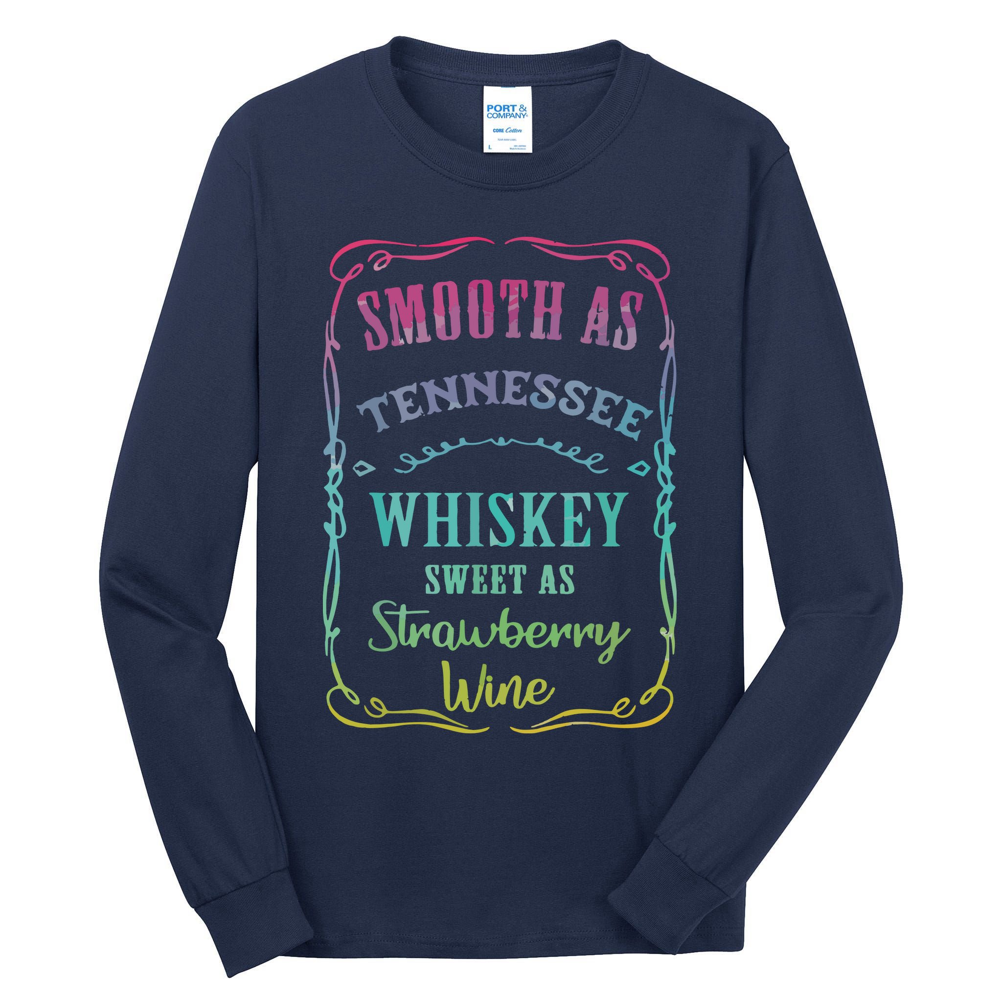 Smooth As Tennessee Whiskey Funny Humour Tee Vacation Tall Long Sleeve T-Shirt