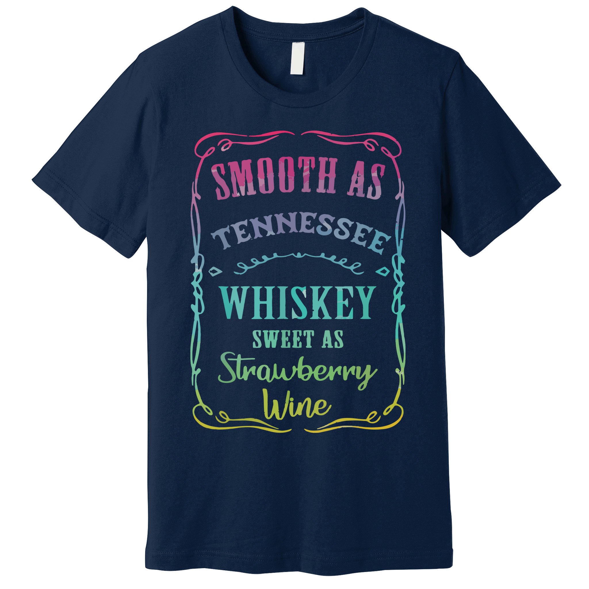 Smooth As Tennessee Whiskey Funny Humour Tee Vacation Premium T-Shirt