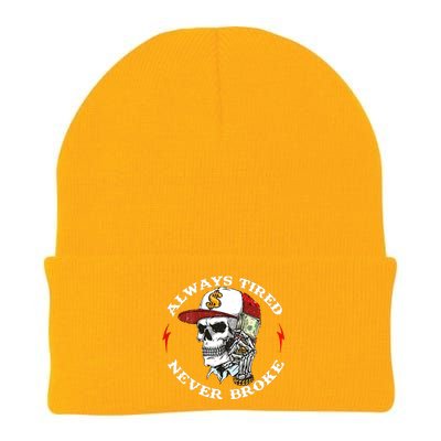 Skull Always Tired Never Broke Knit Cap Winter Beanie