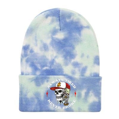 Skull Always Tired Never Broke Tie Dye 12in Knit Beanie