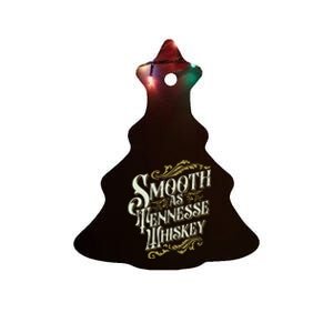 Smooth As Tennessee Whiskey Ceramic Tree Ornament