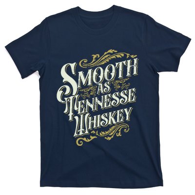 Smooth As Tennessee Whiskey T-Shirt