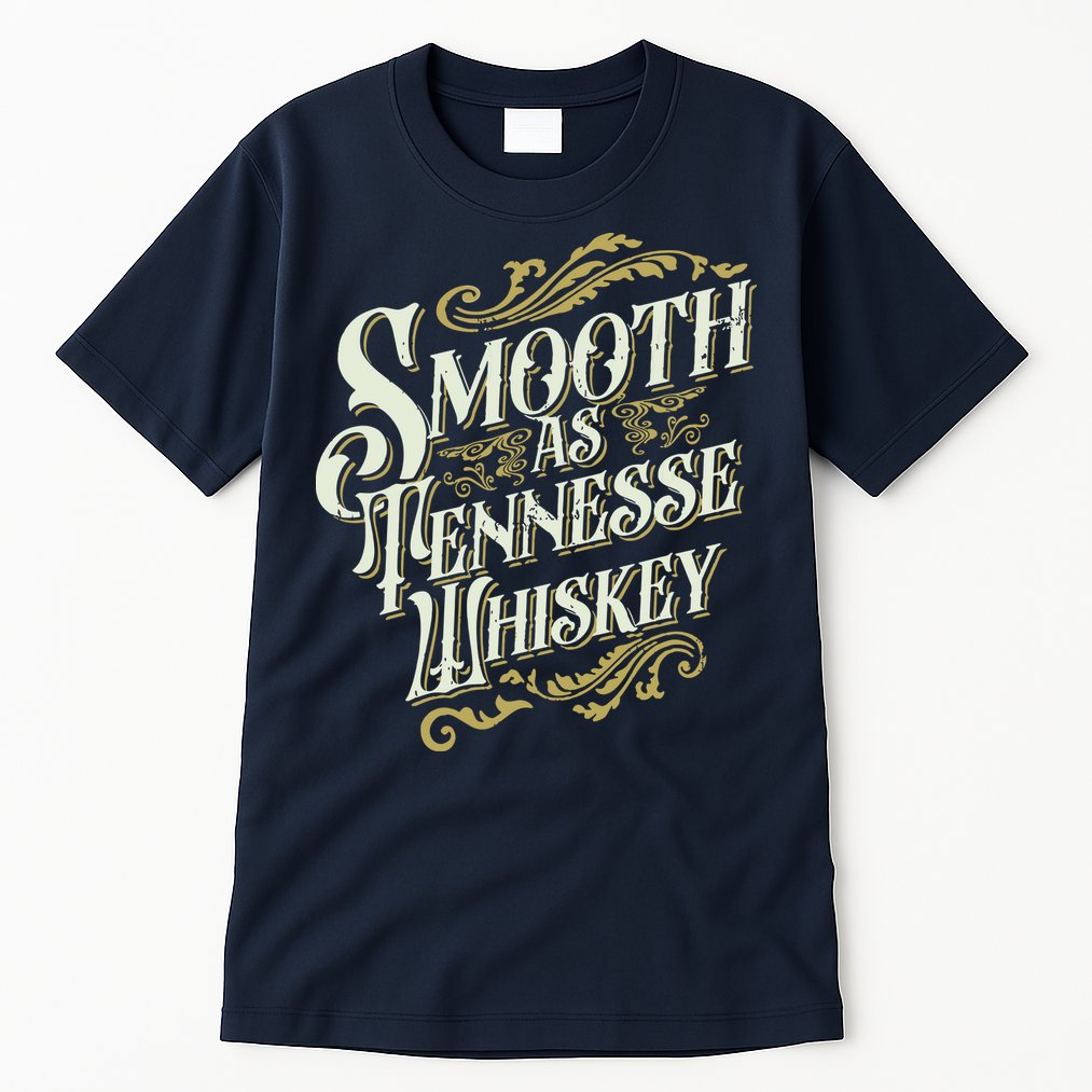 Smooth As Tennessee Whiskey Tall T-Shirt