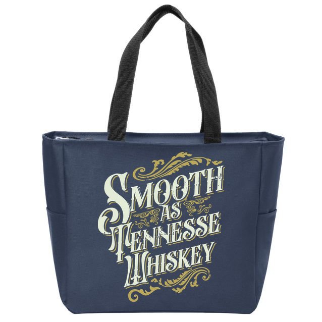 Smooth As Tennessee Whiskey Zip Tote Bag