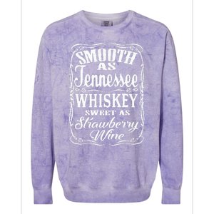 Smooth As Tennessee Whiskey Sweet As Strawberry Wine Colorblast Crewneck Sweatshirt