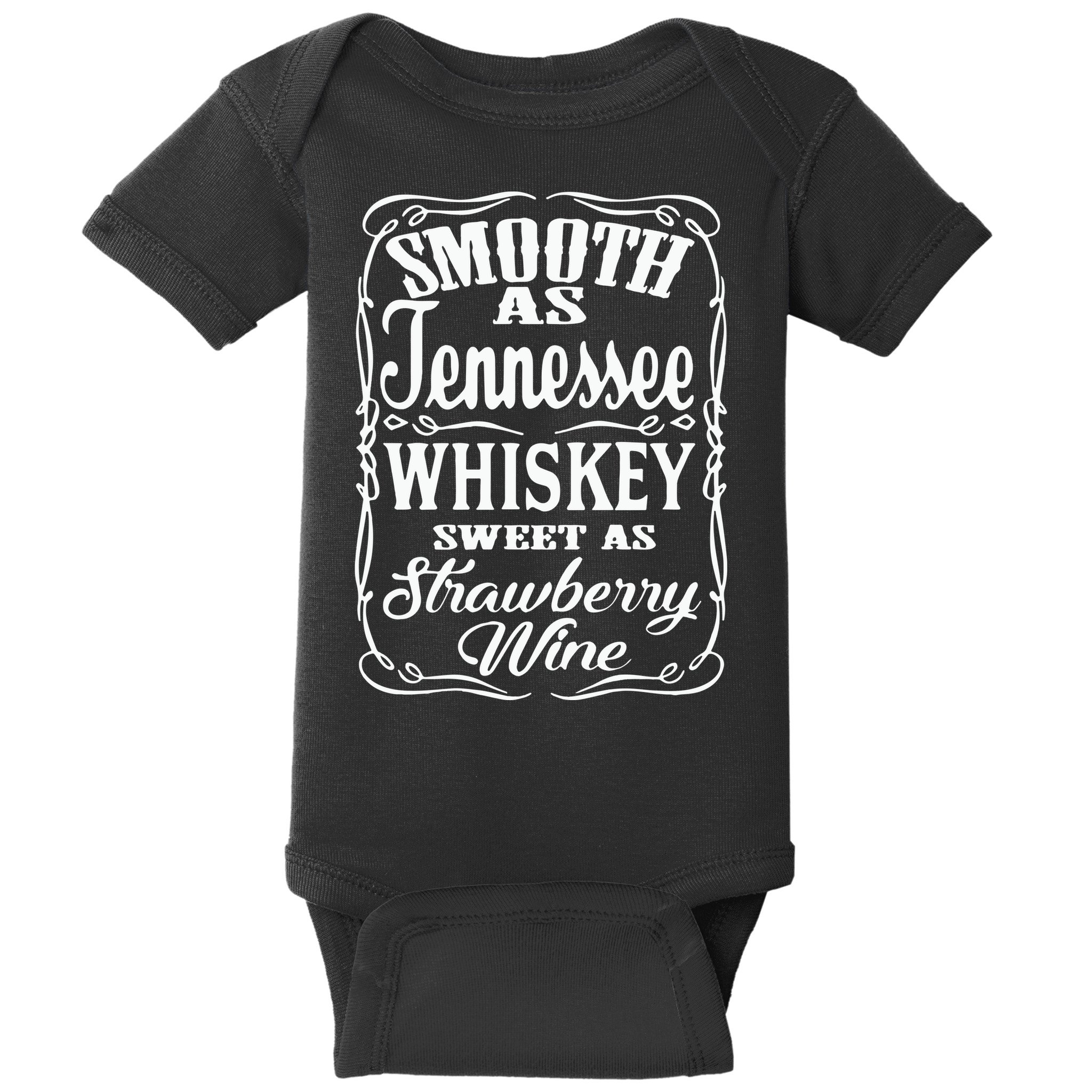 Smooth As Tennessee Whiskey Sweet As Strawberry Wine Baby Bodysuit