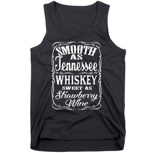 Smooth As Tennessee Whiskey Sweet As Strawberry Wine Tank Top