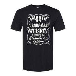 Smooth As Tennessee Whiskey Sweet As Strawberry Wine Softstyle CVC T-Shirt