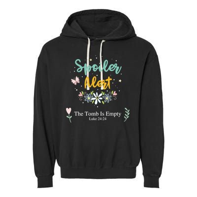 Spoiler Alert The Tomb Is Empty Luke 24:24 Gift Garment-Dyed Fleece Hoodie