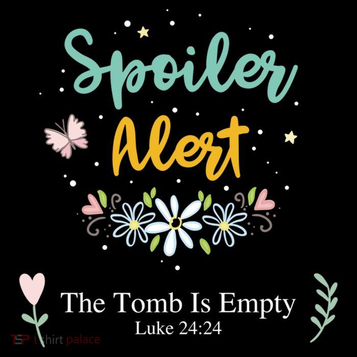 Spoiler Alert The Tomb Is Empty Luke 24:24 Gift Cropped Pullover Crew