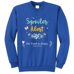 Spoiler Alert The Tomb Is Empty Luke 24:24 Gift Sweatshirt