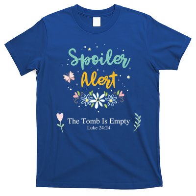Spoiler Alert The Tomb Is Empty Luke 24:24 Gift T-Shirt