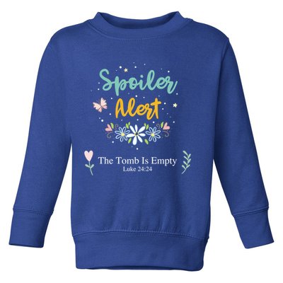 Spoiler Alert The Tomb Is Empty Luke 24:24 Gift Toddler Sweatshirt