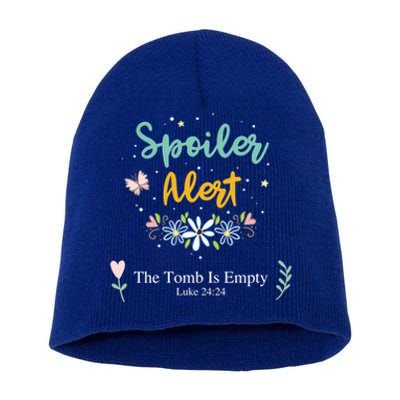 Spoiler Alert The Tomb Is Empty Luke 24:24 Gift Short Acrylic Beanie