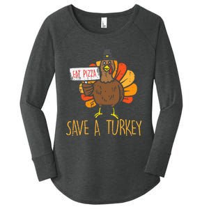 Save A Turkey Eat Pizza Funny Thanksgiving Women's Perfect Tri Tunic Long Sleeve Shirt